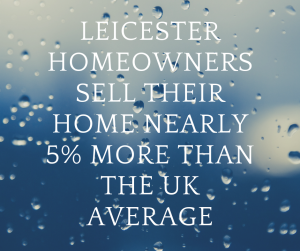 Leicester Homeowners Sell Their Home Nearly 5% More Than the UK Average