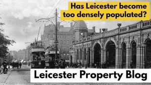 Is Leicester Too Densely Populated?