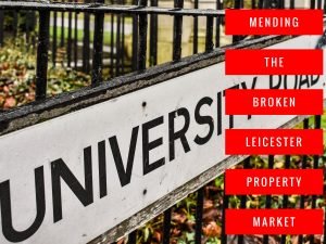 Mending the Broken Leicester Property Market