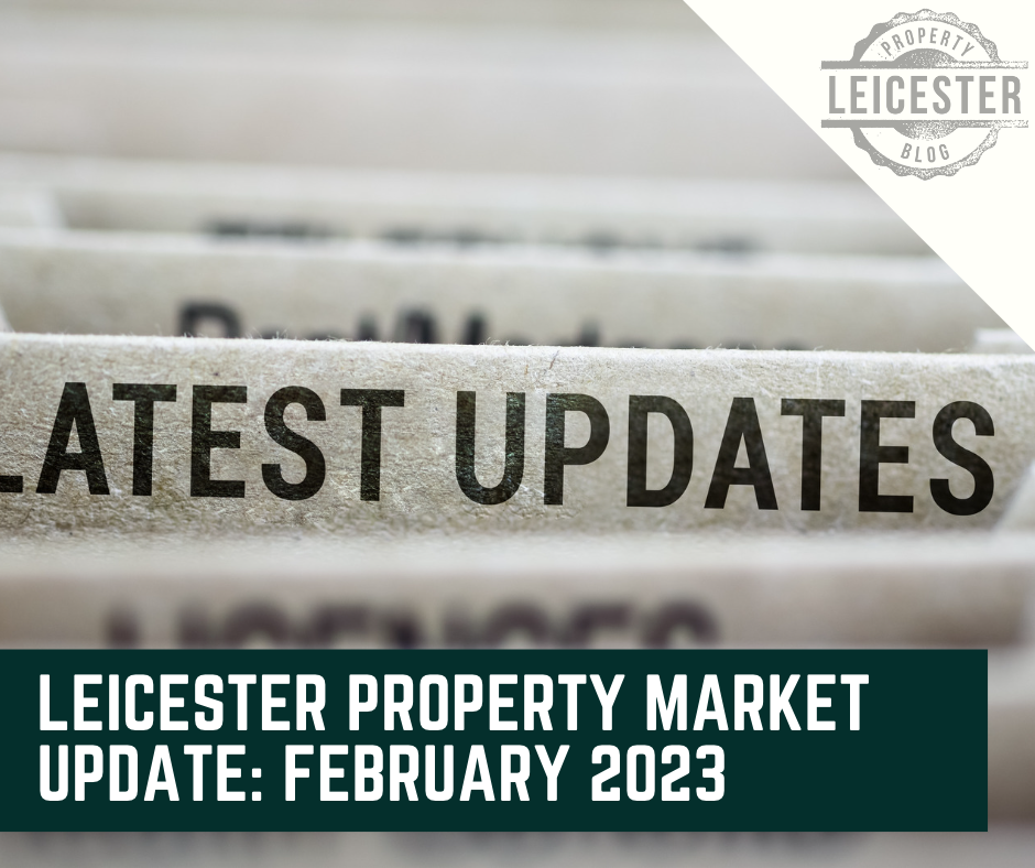 Leicester Property Market Update: February 2023