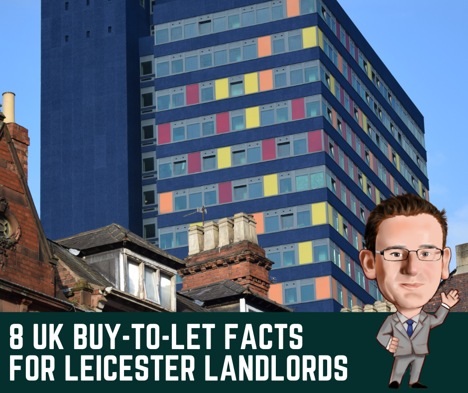 8 UK Buy-to-Let Facts for Leicester Landlords