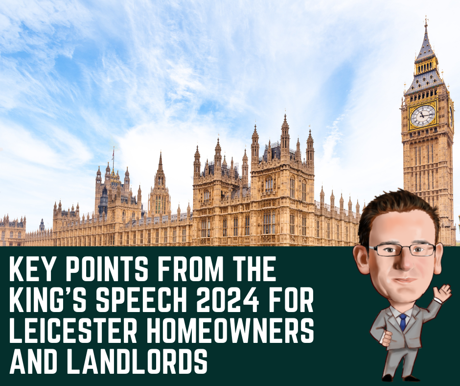 Key Points from the King's Speech 2024 for Leicester Homeowners and Landlords